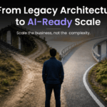 Legacy Architecture to AI-Ready Scale