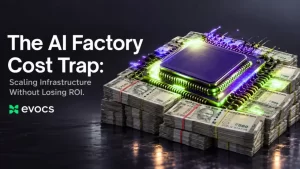 The AI Factory Cost Trap: Scaling Infrastructure Without Losing ROI